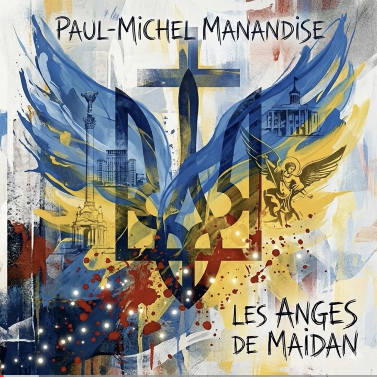 Pochette officielle de l’album Les anges de Maidan de Paul‑Michel Manandise